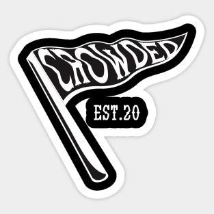 Crowded Sticker